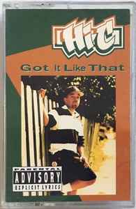 Hi-C – Got It Like That (1993, Cassette) - Discogs