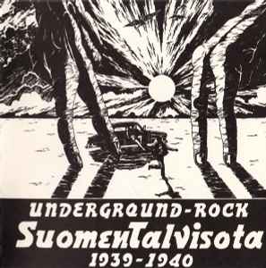 Suomen Talvisota 1939-1940 - Underground-Rock