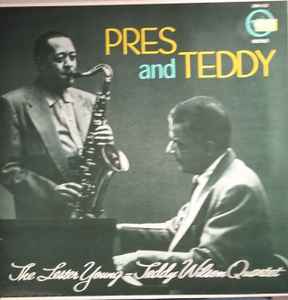 The Lester Young-Teddy Wilson Quartet - Pres And Teddy: LP, Album