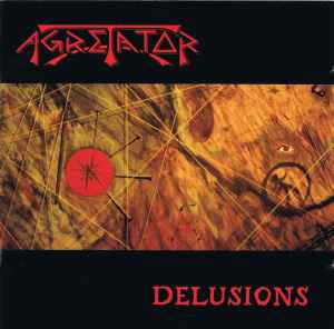 Agretator - Delusions album cover