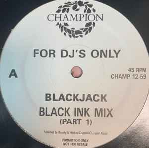 Blackjack – Black Ink Mix (1988, Vinyl) - Discogs