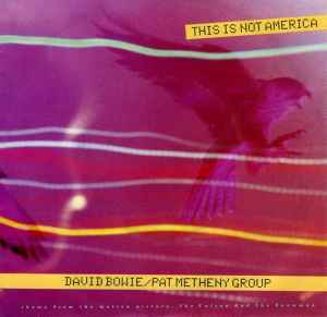 David Bowie - This Is Not America (Theme From The Original Motion Picture, The Falcon And The Snowman)