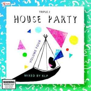 Triple J House Party Volume Four - Various