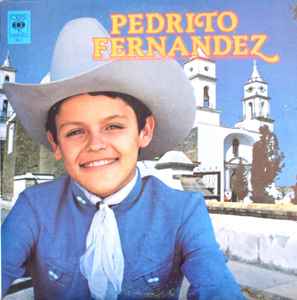 Pedrito Fernández – Pedrito Fernandez (1981, Vinyl) - Discogs