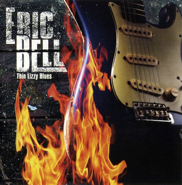 Eric Bell – Thin Lizzy Blues (2007, CD) - Discogs