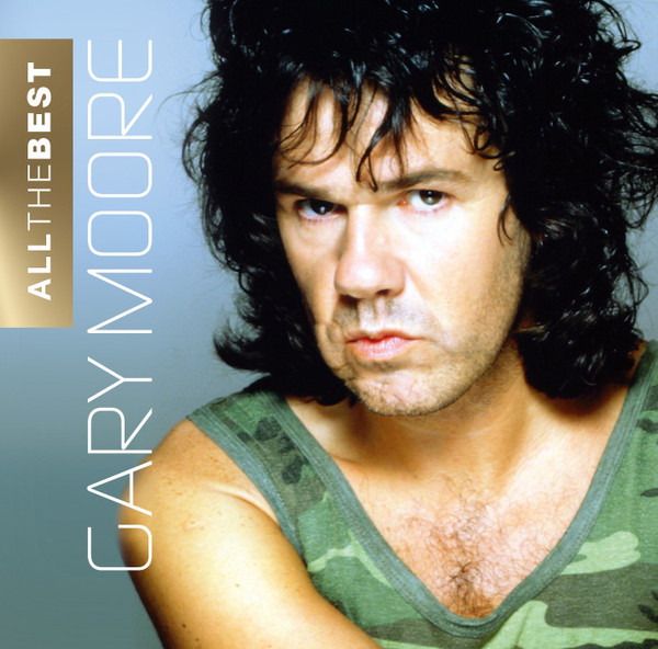 Gary Moore All The Best Releases Discogs