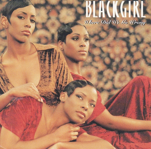 Blackgirl – Where Did We Go Wrong (1994, Vinyl) - Discogs