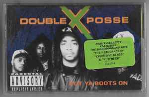 Double XX Posse – Put Ya Boots On (1992, SR, Cassette) - Discogs