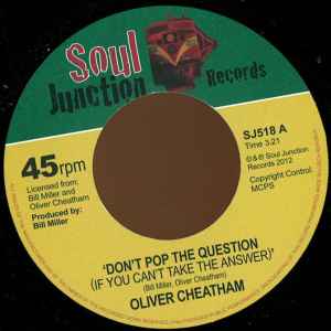 Don't Pop The Question / Good Guys Don't Make Good Lovers - Oliver Cheatham