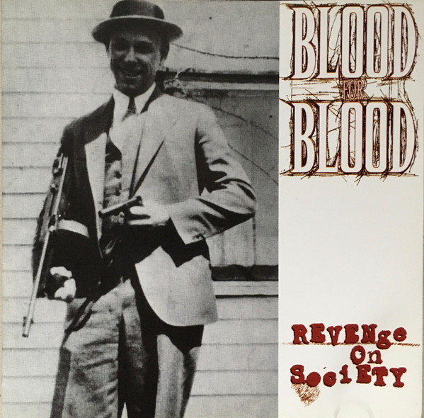 Blood For Blood – Revenge On Society  LP