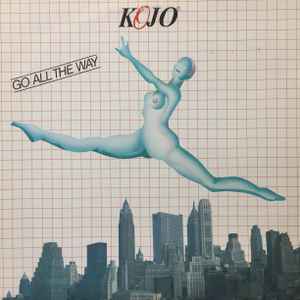 Kojo (2) - Go All The Way