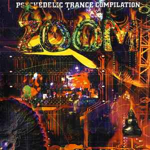 Zoom 2002 - Psychedelic Trance Compilation (2002, CD) - Discogs