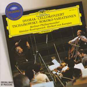 Cellokonzert • Rokoko-Variationen - Dvořák • Tschaikowsky - Mstislav Rostropovich • Berliner Philharmoniker • Herbert von Karajan