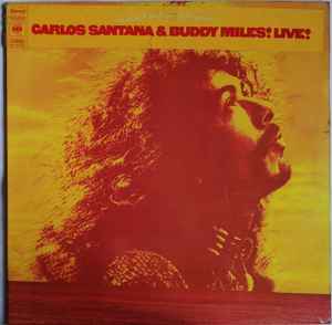 Carlos Santana - Carlos Santana & Buddy Miles! Live! album cover