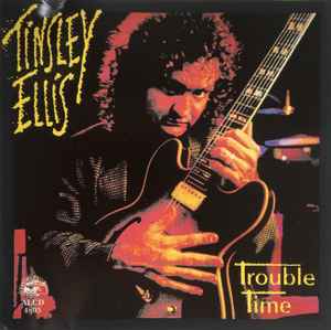 Trouble Time - Tinsley Ellis