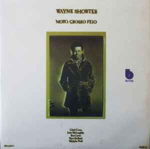 Wayne Shorter – Moto Grosso Feio (1974, Vinyl) - Discogs