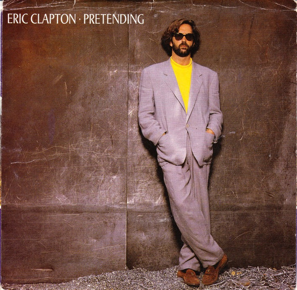 Pretending by Eric Clapton (Lyrics only) 