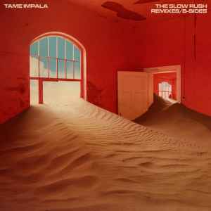 Tame Impala The Slow Rush B Sides Remixes 2022 24 Bit