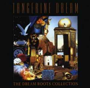 The Dream Roots Collection - Tangerine Dream