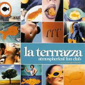 Sergio Patricio - La Terrrazza - Atmospherical Fun Club