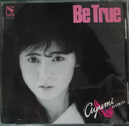 Ayumi Nakamura – Be True (1985, CD) - Discogs