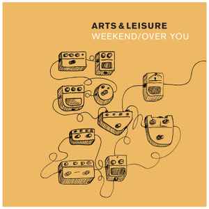 Arts & Leisure - Weekend/Over You album cover