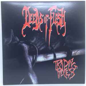 Deeds Of Flesh - Trading Pieces album cover