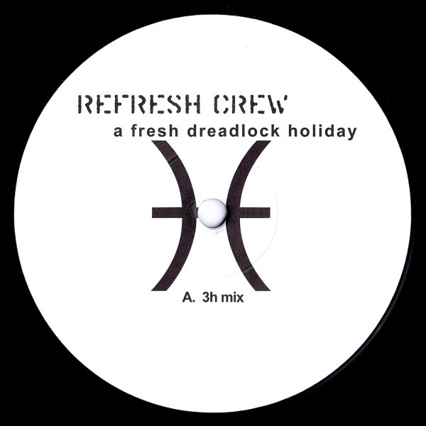 télécharger l'album Refresh Crew - A Fresh Dreadlock Holiday