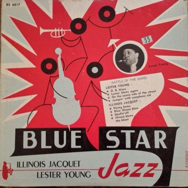 Illinois Jacquet Lester Young Battle Of The Saxes Releases Discogs