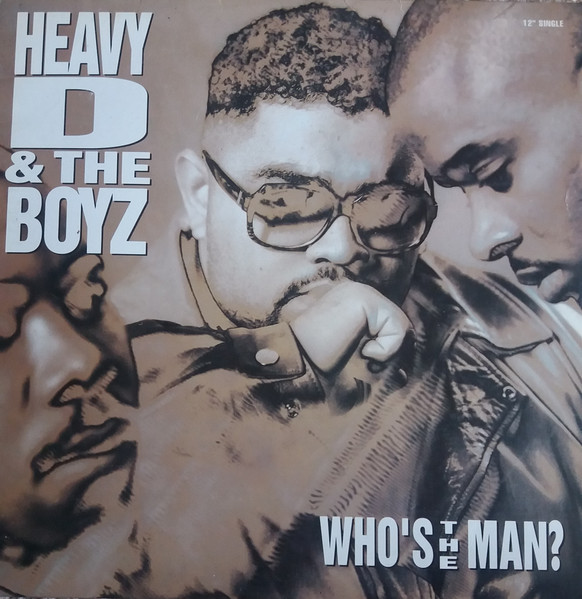 Heavy D. & The Boyz – Who's The Man? (1992, Vinyl) - Discogs