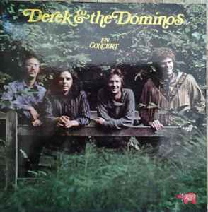 Derek & The Dominos – In Concert (Vinyl) - Discogs