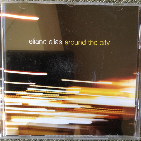 Eliane Elias – Around The City (2006