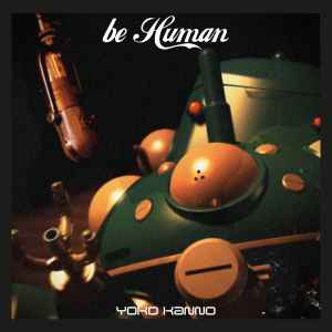 菅野よう子 Be Human 11 Cd Discogs