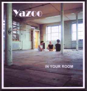 Yazoo – In Your Room (2008, DVDr) - Discogs