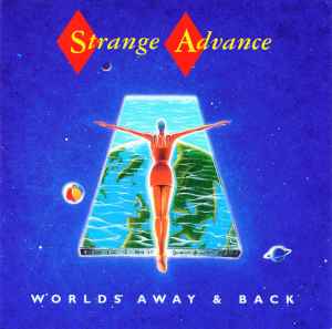 Strange Advance - Worlds Away & Back album cover