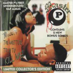 The Ghettos Tryin To Kill Me! (Limited Collector's Edition) - Master P