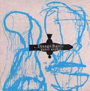Quiet Nights - Django Bates