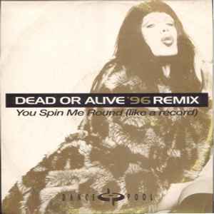 Dead or Alive - You Spin Me Round (Like A Record) (Remix) 