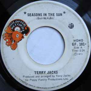 Terry Jacks - Seasons In The Sun / Put The Bone In