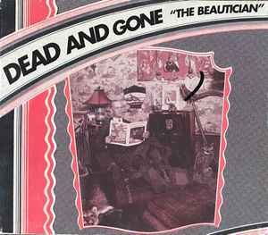 Dead And Gone - The Beautician