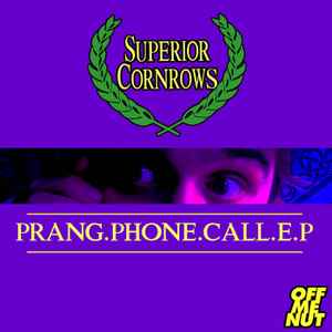 Superior Cornrows - Prang Phone Call EP album cover