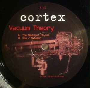 Vacuum Theory - Cortex