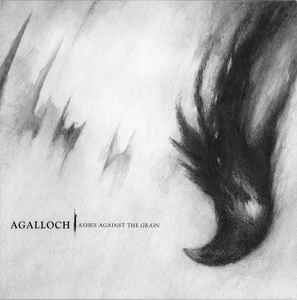 Agalloch - Ashes Against The Grain