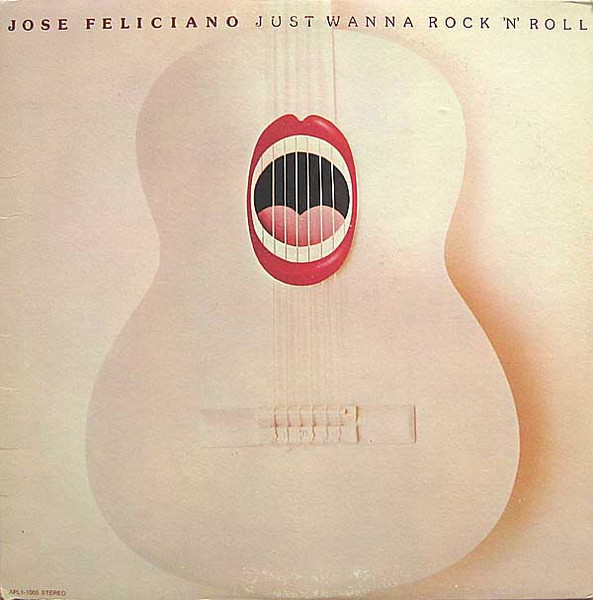 Jose Feliciano – Just Wanna Rock 'N' Roll (1975, Vinyl) - Discogs