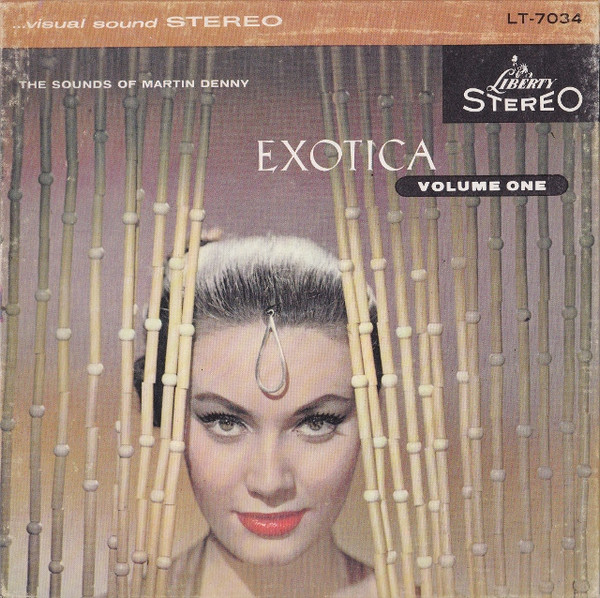 Martin Denny – Exotica Volume One (1959, Reel-To-Reel) - Discogs