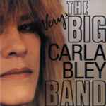 Cover of The Very Big Carla Bley Band, 1991-04-00, CD