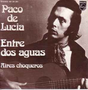 Entre Dos Aguas - Paco De Lucia