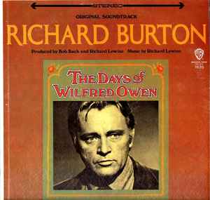 Richard Burton (2) - The Days Of Wilfred Owen (Original Soundtrack) album cover