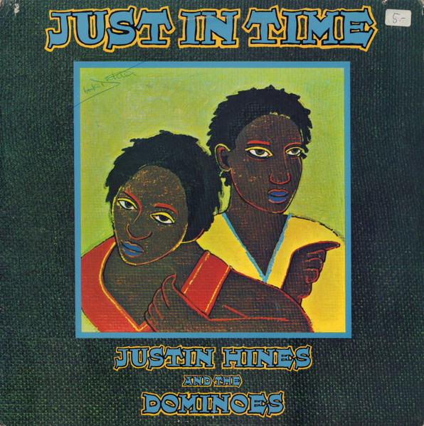 Justin Hines And The Dominoes – Just In Time (1978, Vinyl) - Discogs