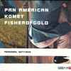 Pan American* / Komet / Fisherofgold - Personal Settings